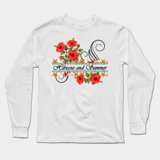 Hibiscus and Summer-Summer flowers Long Sleeve T-Shirt